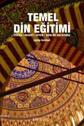 Temel Din Eğitimi (hikaye ve Örneklerle)