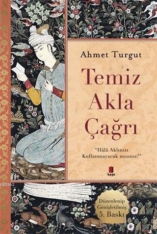 Temiz Akla Çağrı Ahmet Turgut