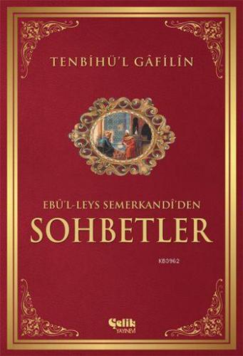 Tenbihü'l Gâfilîn Sohbetler