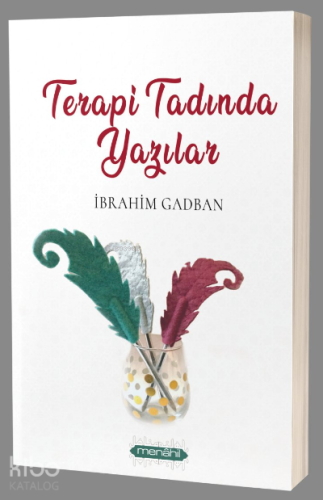 Terapi Tadında Yazılar İbrahim Gadban