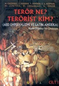 Terör Ne? Terörist Kim? (Cilt1); (ABD Emperyalizmi ve Latin Amerika) N