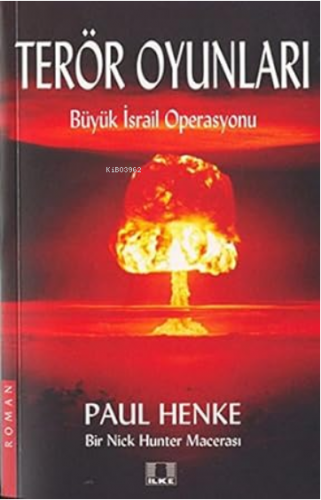 Teror Oyunlari-Buyuk Israil Operasyonu Paul Henke