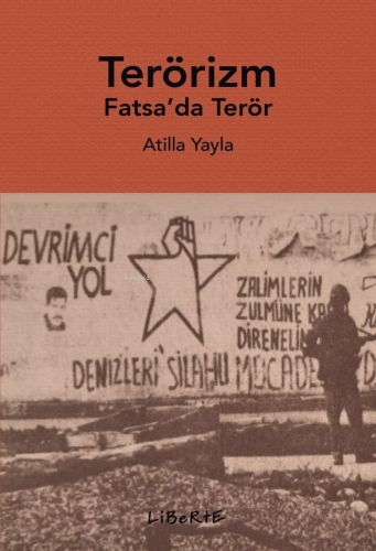 Terörizm;Fatsa'da Terör Atilla Yayla