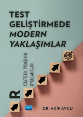 Test Geliştirmede Modern Yaklaşımlar;"r İstatistik Programı Uygulamaları"