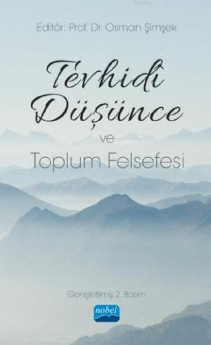 Tevhidi Düşünce ve Toplum Felsefesi