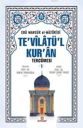 Te'vîlâtül Kur'ân Tercümesi 1 Ebu Mansur El-Matüridi