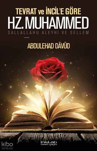 Tevrat ve İncil’e Göre Hz. Muhammed (S.a.v.) Abdulehad Davud