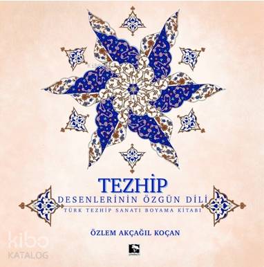 Tezhip - Desenlerin Özgün Dili