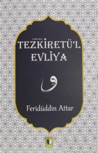 Tezkiretü'l Evliya Feridüddin Attar
