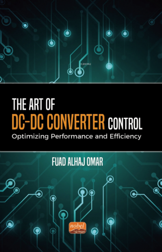 The Art of DC-DC Converter Control: Optimizing Performance and Efficiency