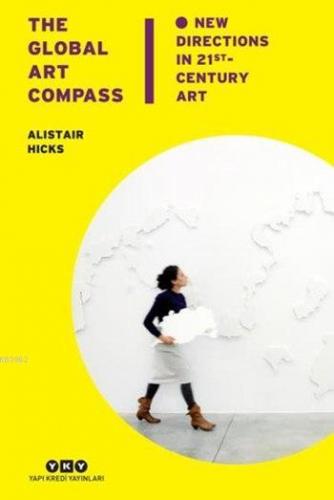 The Global Art Compass Alistair Hicks