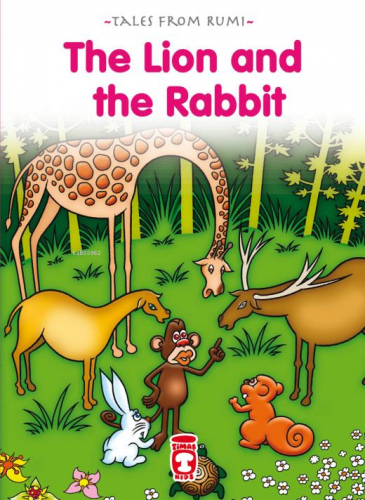 The Lion And The Rabbit - Aslan İle Tavşan (İngilizce) Nefise Atçakarl