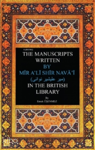 The Manuscripts Written By Mir Ali Shir Nevai Emek Üşenmez
