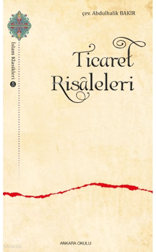 Ticaret Risâleleri Abdulhalik Bakır