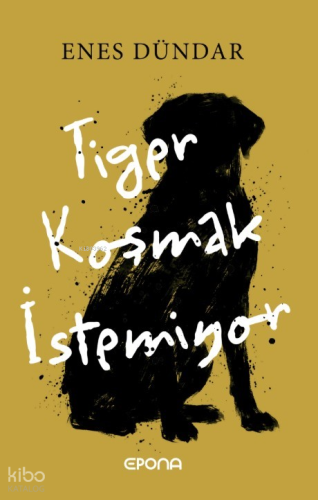 Tiger Koşmak İstemiyor Enes Dündar