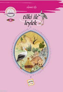 Tilki ile Leylek; Minyatürlerle Dünya Masalları - 6