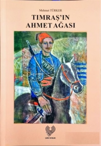 Tımraş'ın Ahmet Ağası