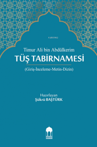 Timur Ali Bin Abdülkerim, Tüş Tabirnamesi