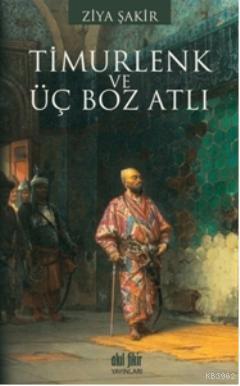 Timurlenk Üç Boz Atlı