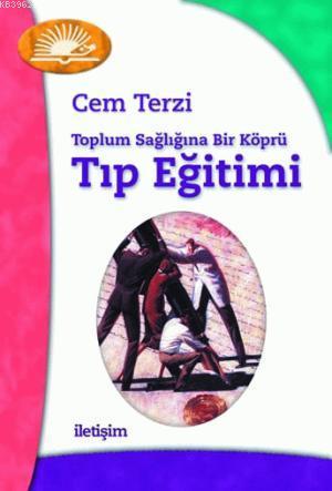 Tıp Eğitimi; Toplum Sağlığına Bir Köprü