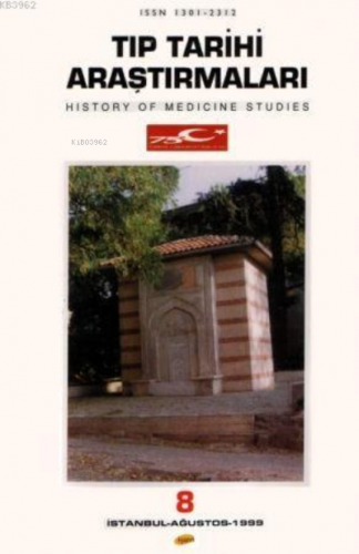 Tıp Tarihi Araştırmaları - 8 Aykut Kazancıgil Hüsrev Hatemi