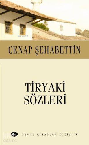 Tiryaki Sözleri (Cep Boy) Cenap Şahabettin