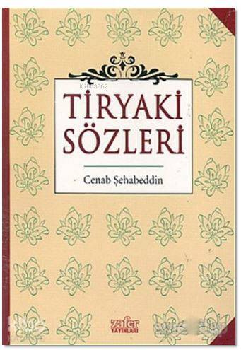 Tiryaki Sözleri Cenab Şahabeddin