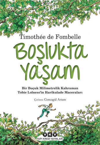 Tobie Lolness; 1. Boşlukta Yaşam Timothee De Fombelle