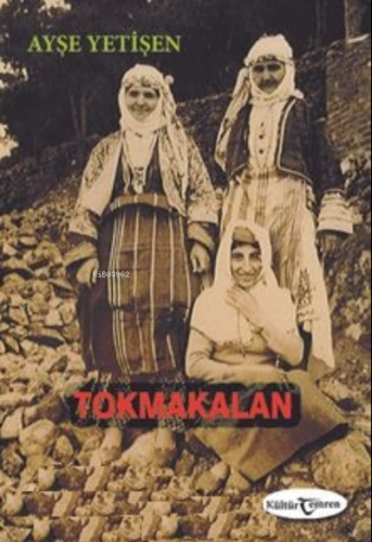 Tokmakalan Ayşe Yetişen