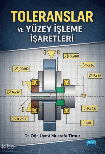 Toleranslar ve Yüzey İşleme İşaretleri Mustafa Timur