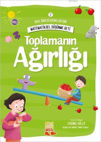 Toplamanın Ağırlığı; Okul Öncesi Çocuklar İçin Matematiksel Düşünme Se