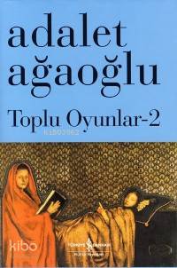 Toplu Oyunlar 2 (Ciltli) Adalet Ağaoğlu