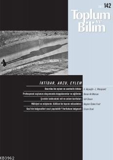 Toplum ve Bilim; İktidar,Arzu,Eylem