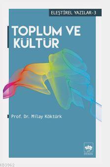 Toplum ve Kültür Milay Köktürk