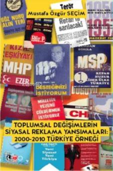 Toplumsal Değişimlerin Siyasal Reklama Yansımaları