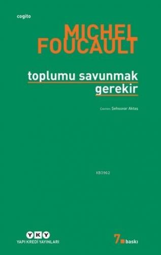 Toplumu Savunmak Gerekir