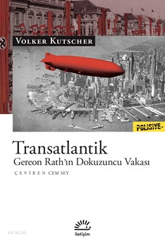 Transatlantik;Gereon Rath’ın Dokuzuncu Vakası