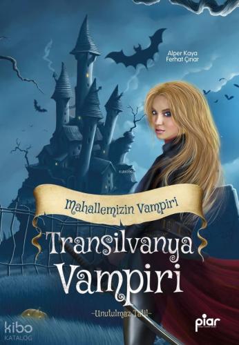Transilvanya Vampiri - Mahallemizin Vampiri;-Unutulmaz Tatil- Alper Ka