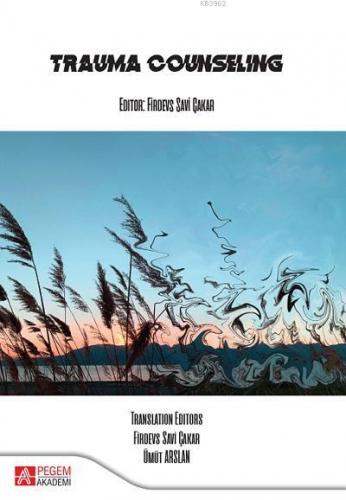 Trauma Counseling; Travma Psikolojik Danışmanlığı