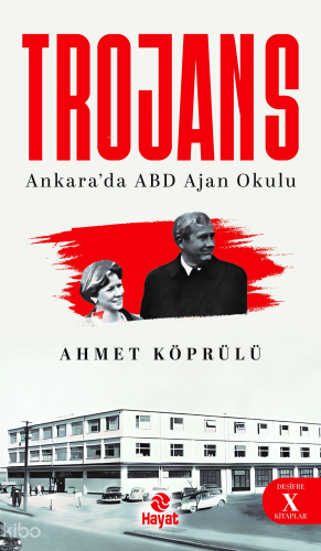 Trojans;Ankara'da ABD Ajan Okulu Ahmet Köprülü