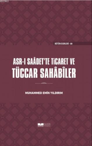 Tüccar Sahabiler; Asrı Saadette Ticaret