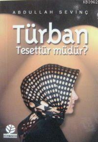 Türban Tesettür Müdür?