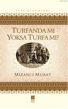 Turfanda mı Yoksa Turfa mı?