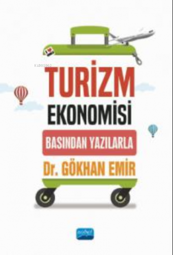 Turizm Ekonomisi ;Basından Yazılarla
