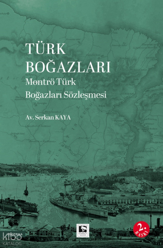 Türk Boğazları Montrö Türk Boğazları Sözleşmesi