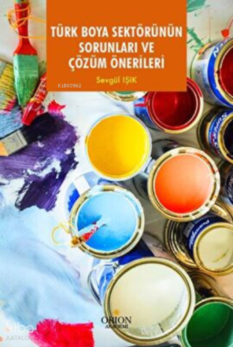 Türk Boya Sektörünün Sorunları ve Çözüm Önerileri