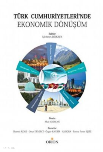 Türk Cumhuriyetleri’nde Ekonomik Dönüşüm Kolektif