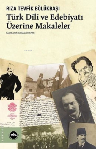 Türk Dili ve Edebiyatı Üzerine Makaleler