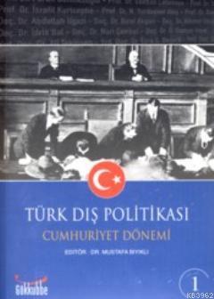 Türk Dış Politikası - Cumhuriyet Dönemi (2 Cilt) Mustafa Bıyıklı