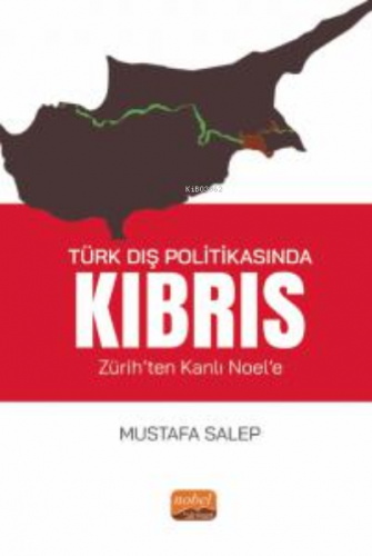 Türk Dış Politikasında Kıbrıs;(Zürih’ten Kanlı Noel’e)